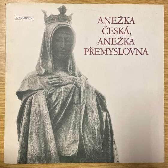 Various – Anežka Česká,...