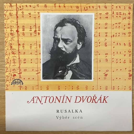 Antonín Dvořák – Rusalka -...