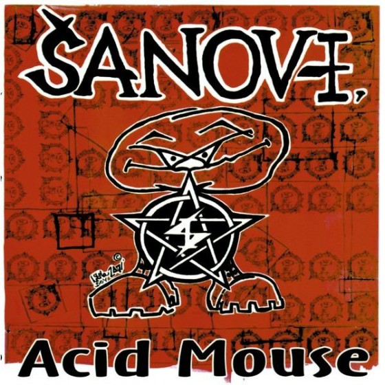 Šanov I. – Acid Mouse