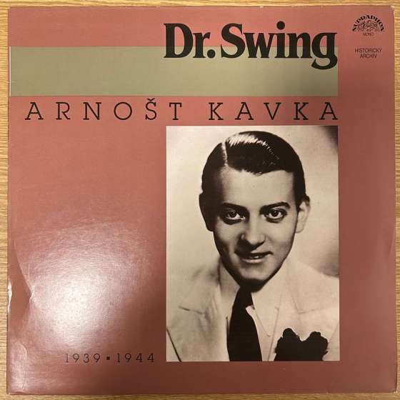 Arnošt Kavka – Dr. Swing...