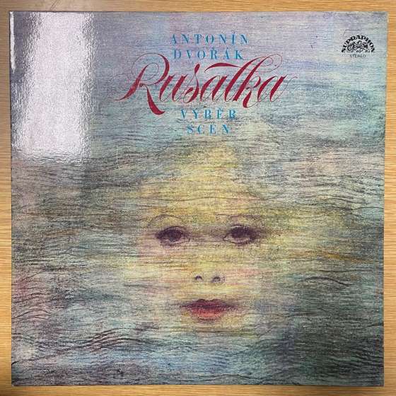 Antonín Dvořák – Rusalka...
