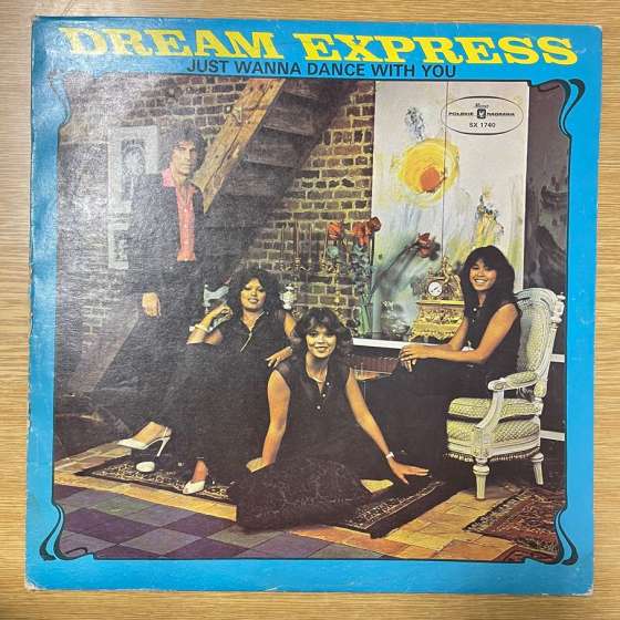 Dream Express – Just Wanna...
