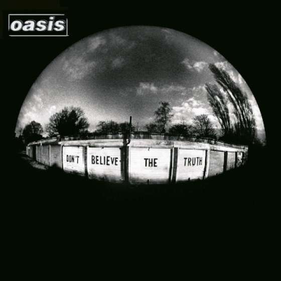 Oasis – Don't Believe The...