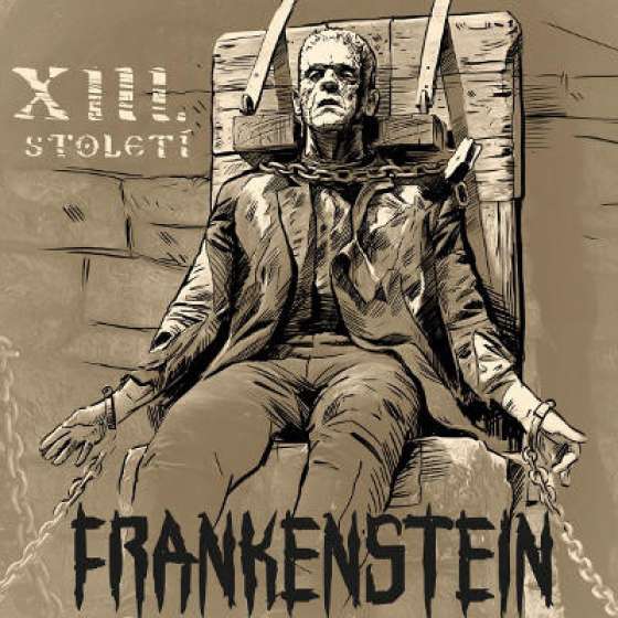 XIII. Století – Frankenstein