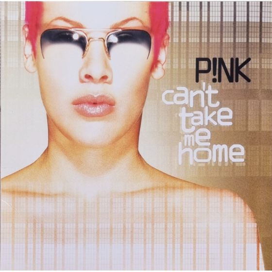 PINK – Can't Take Me Home