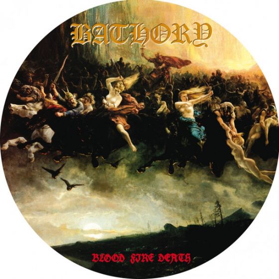 Bathory – Blood Fire Death...