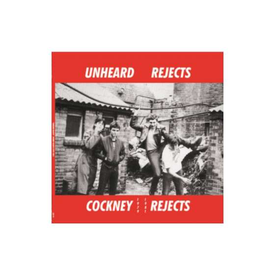 Cockney Rejects – Unheard...